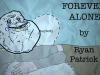 Forever Alone